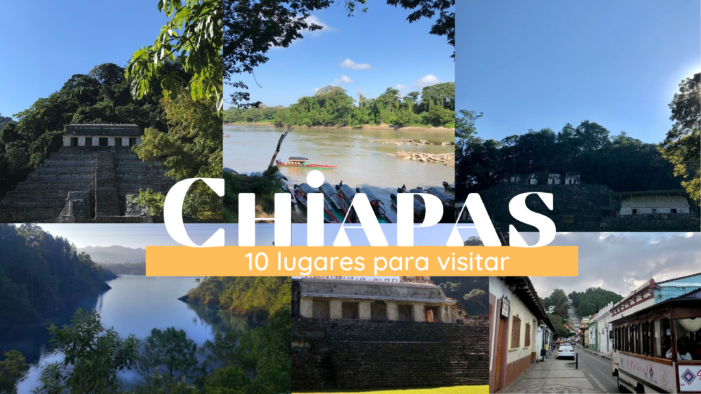10 lugares para visitar en Chiapas