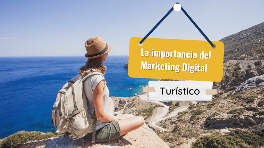 La importancia del marketing digital en el turismo